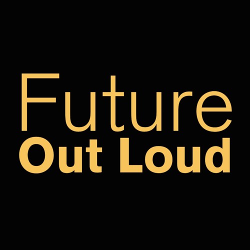Digital Image, black background that reads Future Out Loud