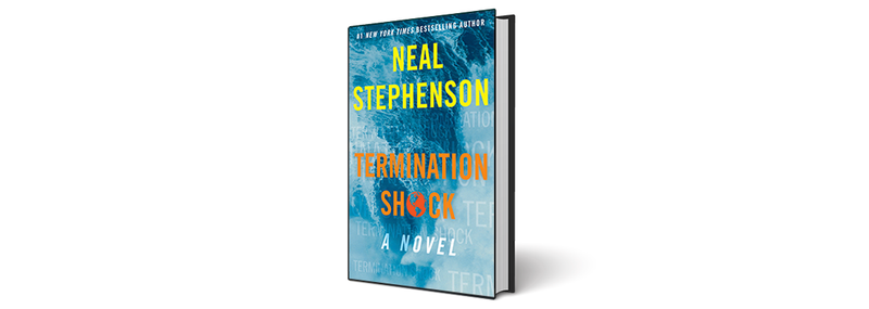 A copy of Neal Stephenson's novel Termination Shock, standing up against a white background.